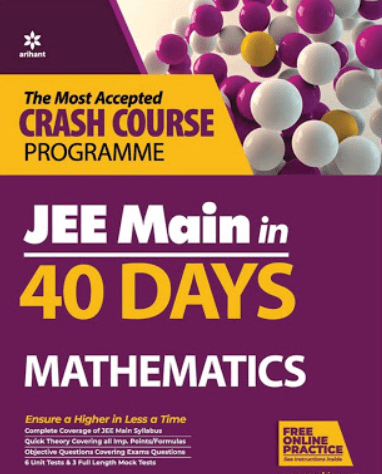 Arihant 40 Days Jee Main Mathematics Crash Course PDF Free Download