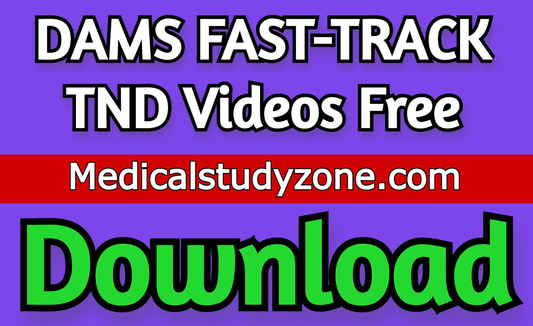 DAMS FAST-TRACK TND Videos 2023 Free Download