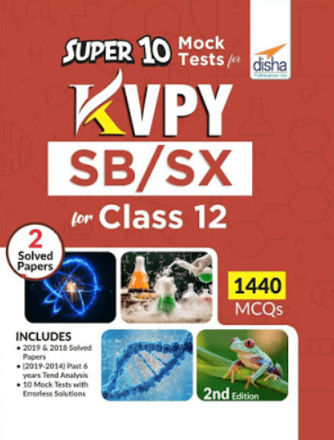 Disha KVPY Stream SB/SX Super 10 Mock Tests Latest Edition PDF Free Download