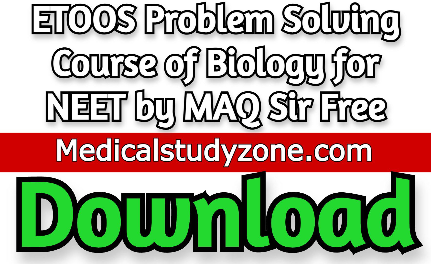 Download ETOOS Problem Solving Course of Biology for NEET by MAQ Sir Free