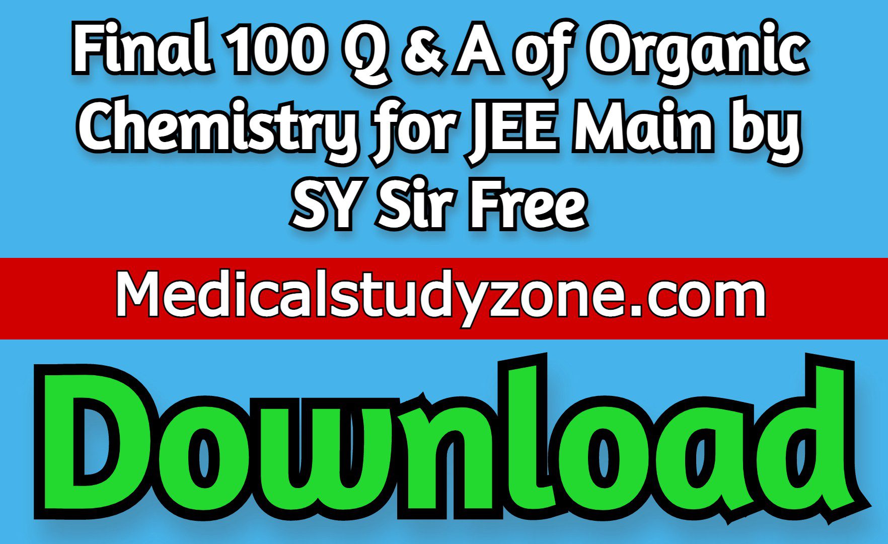 Download Final 100 Q & A of Organic Chemistry for JEE Main by SY Sir Free