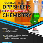 Download NTA JEE Main Chapter-wise DPP Sheets (25 Questions Pattern) for Chemistry 2nd Edition PDF Free