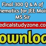 Final 300 Q & A of Mathematics for JEE Main by MS Sir Free Download