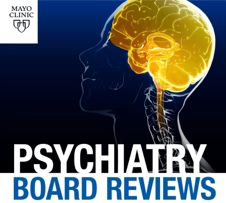 Mayo clinic Psychiatry Board Reviews 2020 Videos and PDF Free