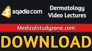 Sqadia Dermatology Video Lectures 2021 Free Download