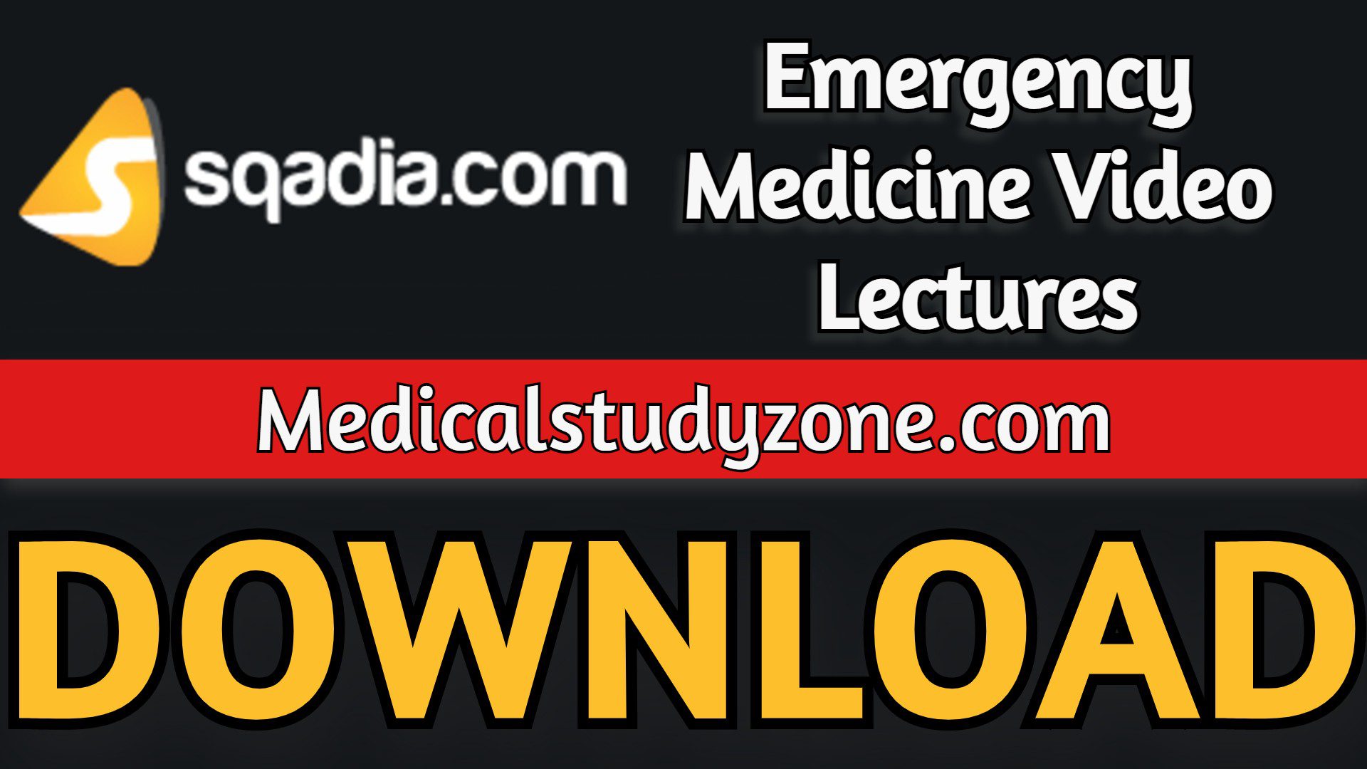 Sqadia Emergency Medicine Video Lectures 2023 Free Download