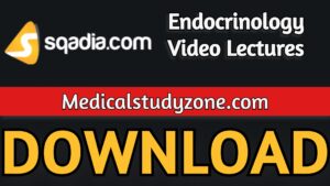 Sqadia Endocrinology Video Lectures 2021 Free Download