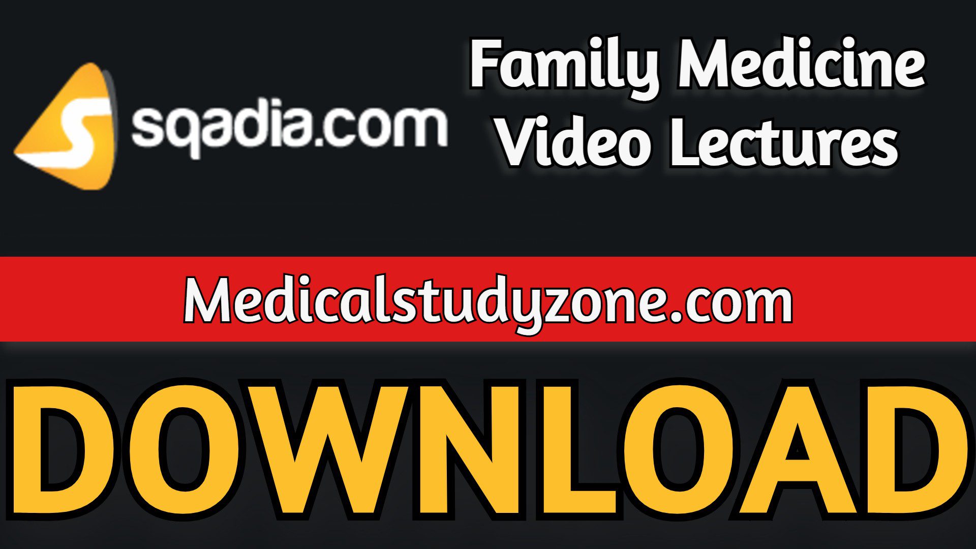 Sqadia Family Medicine Video Lectures 2023 Free Download