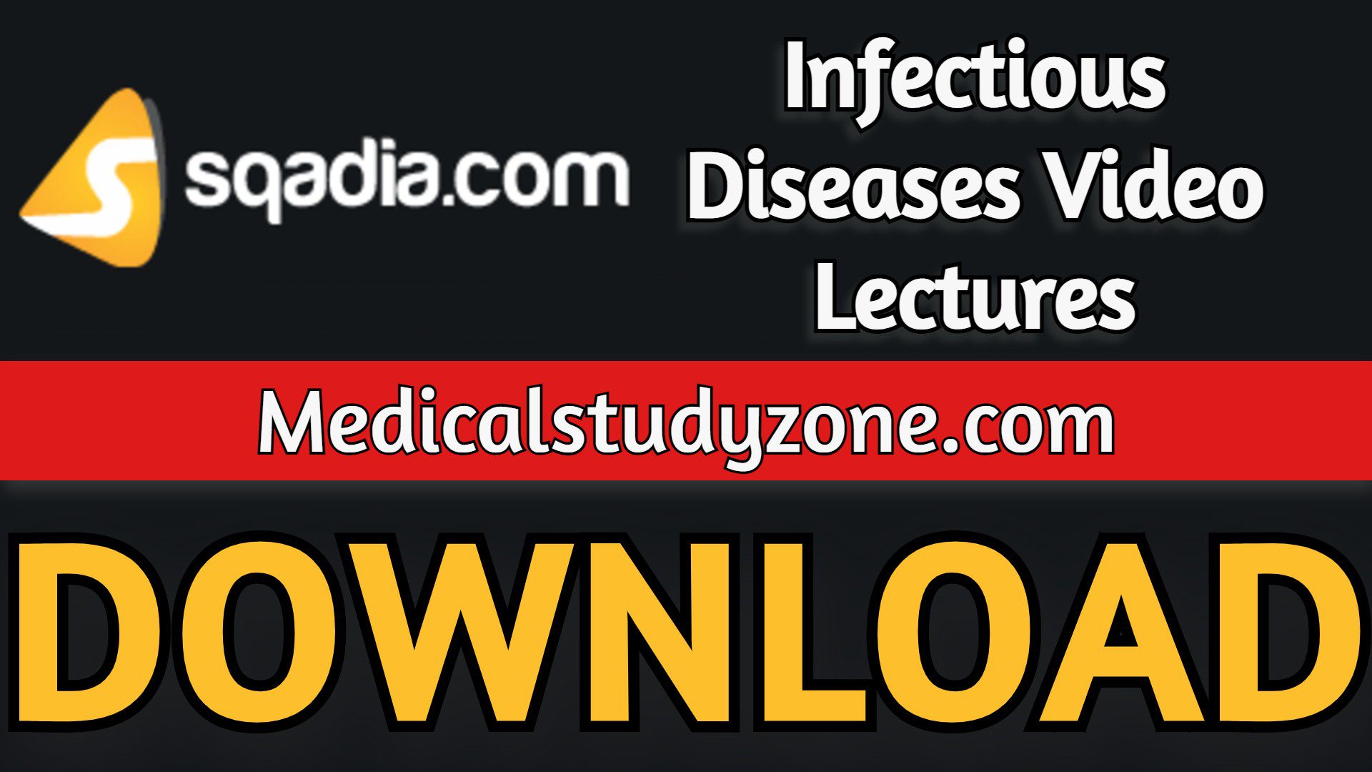 Sqadia Infectious Diseases Video Lectures 2023 Free Download