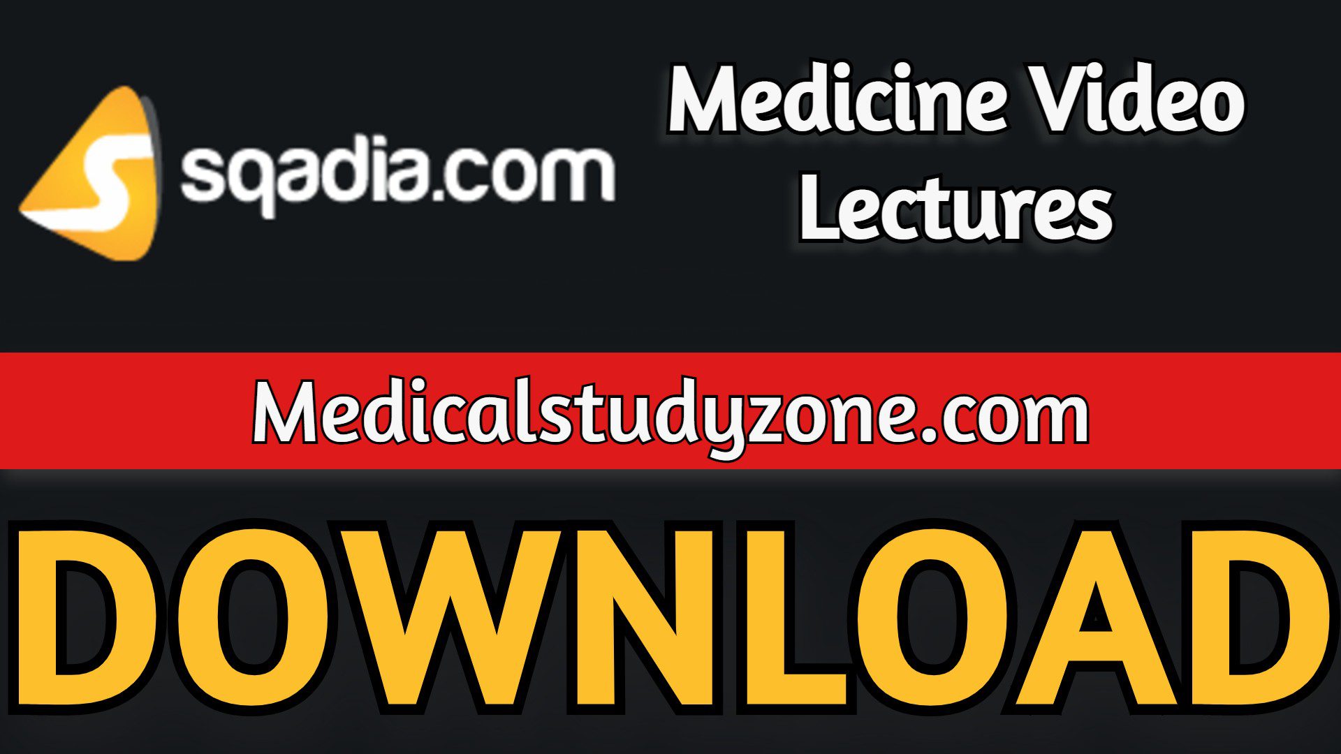 Sqadia Medicine Video Lectures 2023 Free Download