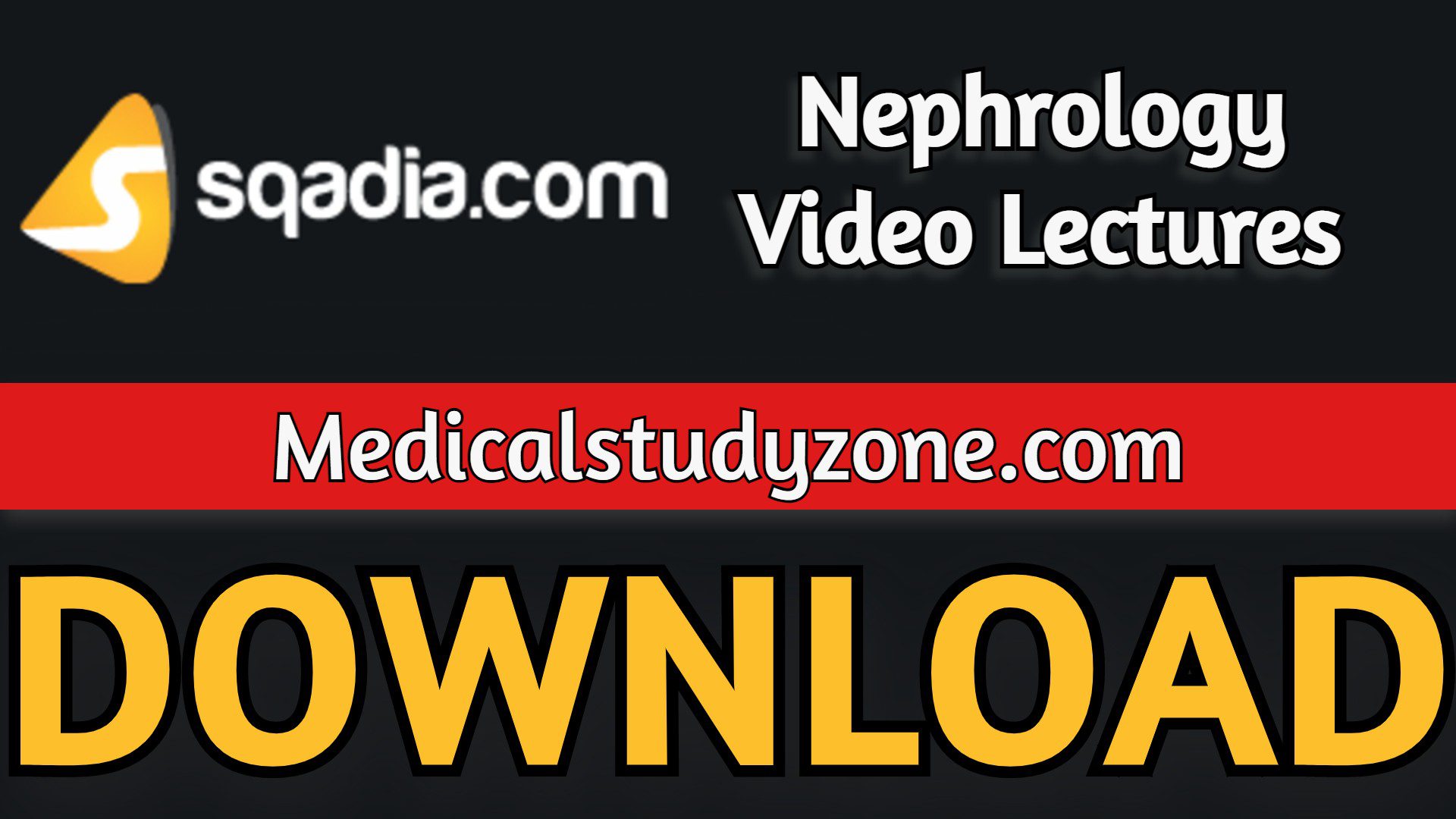 Sqadia Nephrology Video Lectures 2022 Free Download
