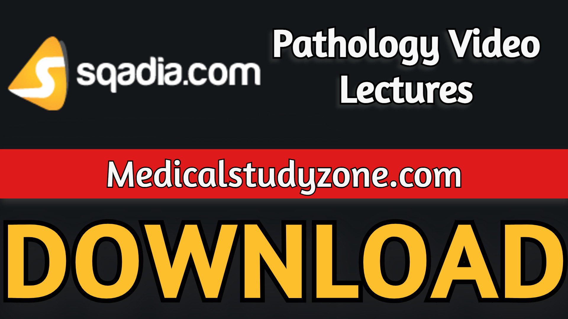 Sqadia Pathology Video Lectures 2023 Free Download