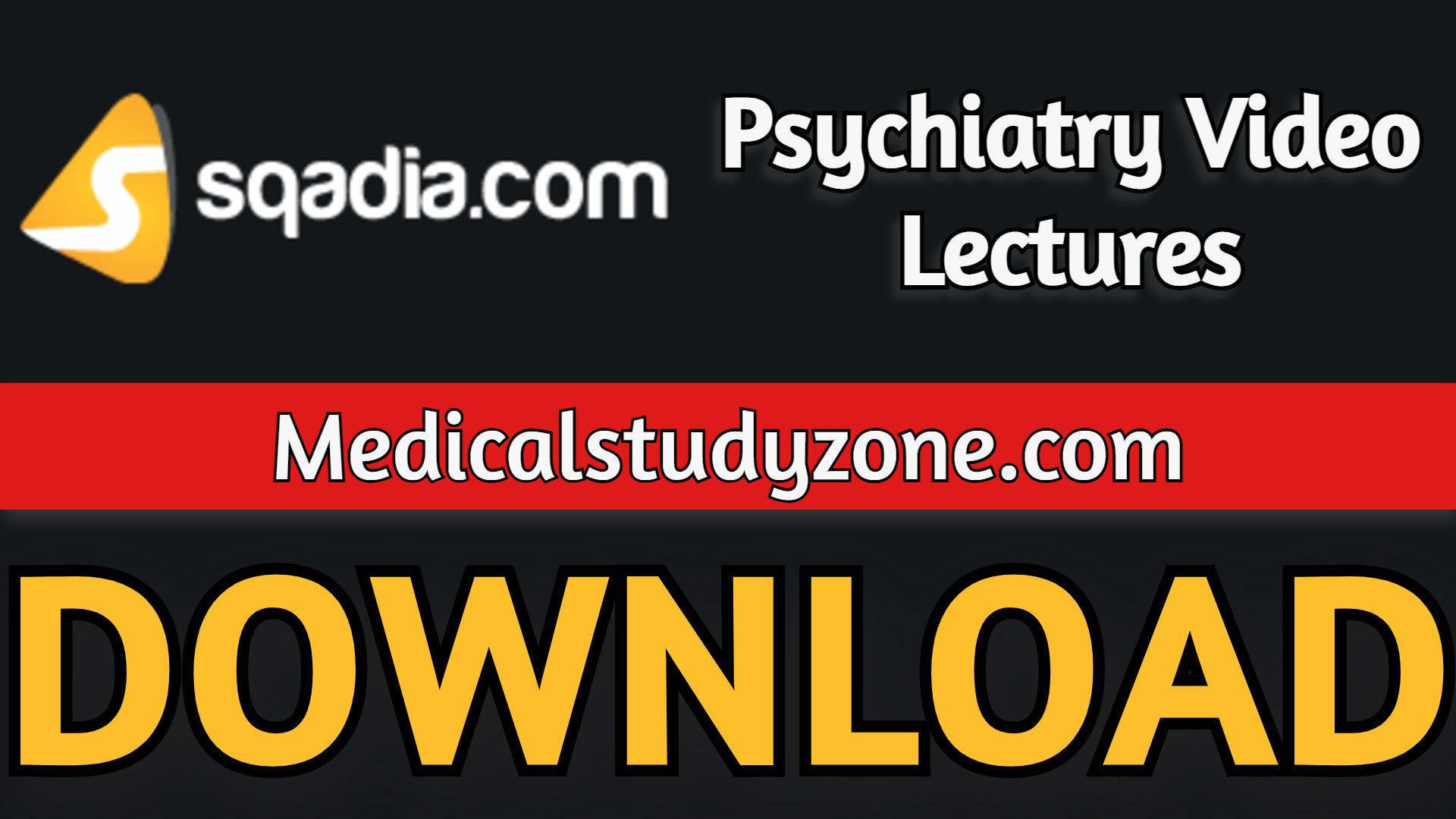 Sqadia Psychiatry Video Lectures 2021 Free Download