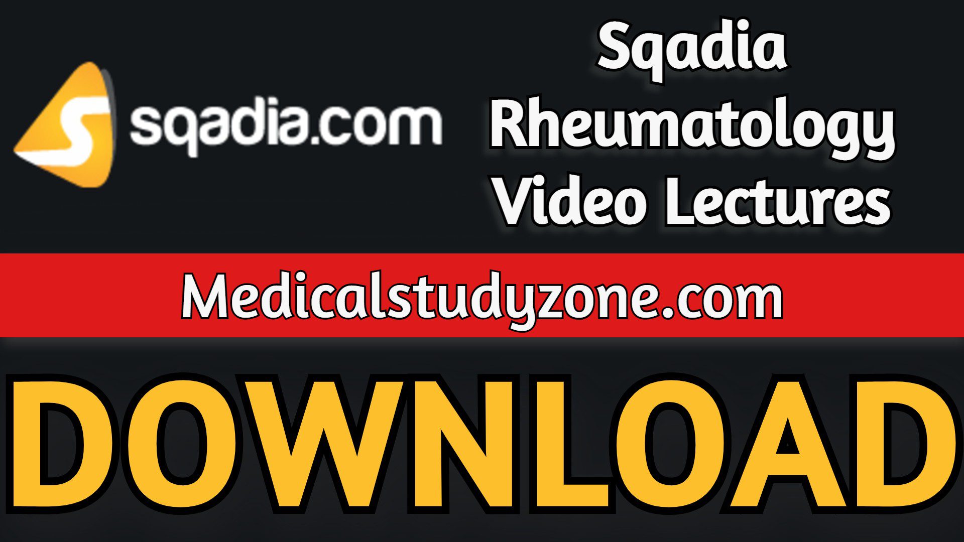 Sqadia Rheumatology Video Lectures 2023 Free Download