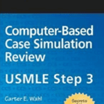 Blueprints Computer-based Case Simulation Review: USMLE Step 3 PDF Free Download
