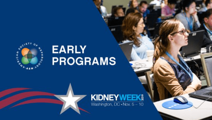 Early Programs at Kidney Week 2019 Videos Free Download
