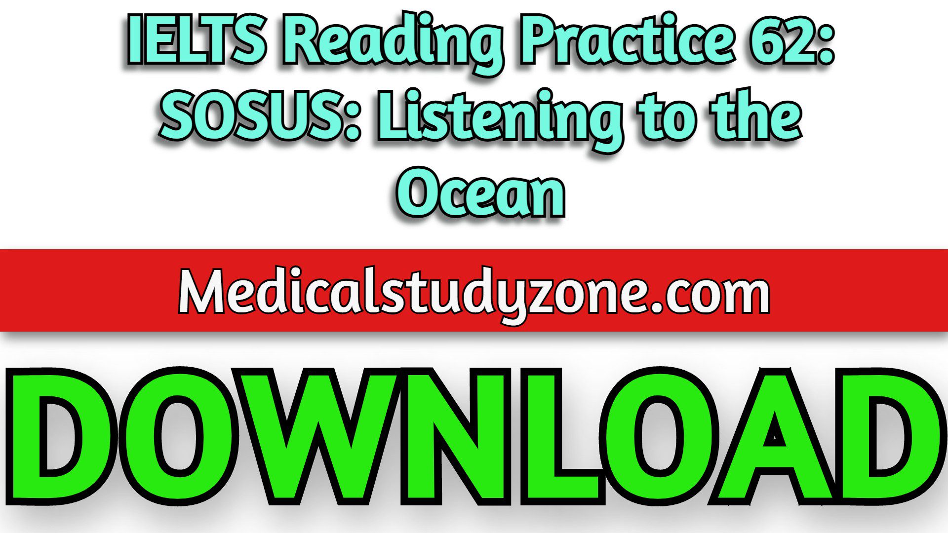 IELTS Reading Practice 62: SOSUS: Listening to the Ocean PDF Free Download