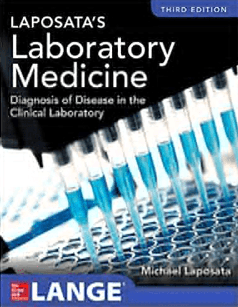 Laposata's Laboratory Medicine Diagnosis of Disease in Clinical Laboratory 3rd Edition PDF Free Download