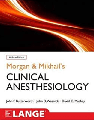 Morgan and Mikhail's Clinical Anesthesiology 6th Edition PDF Free Download