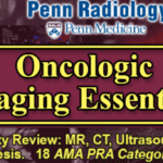 Penn Radiology Oncologic Imaging Essentials 2020 Videos Free Download