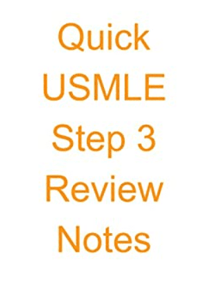 Quick USMLE Step 3 Review Notes PDF Free Download
