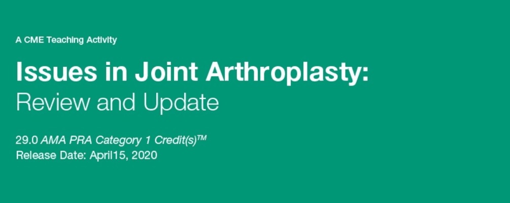 2020 Issues in Joint Arthroplasty: Review and Update Videos Free Download