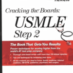 Cracking the Boards: USMLE Step 2 (Princeton Review) 2nd Edition PDF Free Download