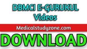 DBMCI E-GURUKUL Videos 2021 Free Download