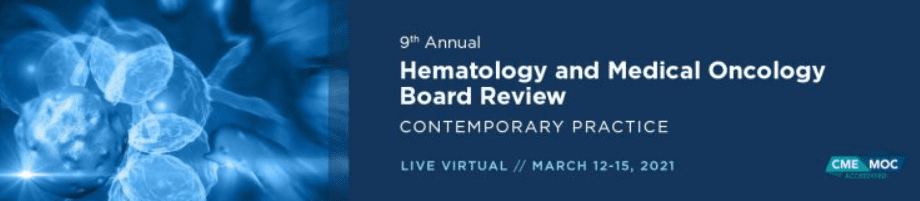 Download 9th Annual Hematology and Medical Oncology Board Review: Contemporary Practice 2021 Videos and PDF Free