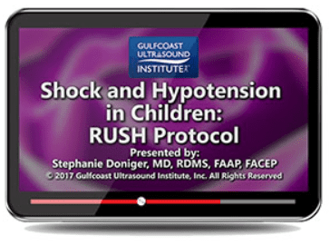 Gulfcoast: Shock and Hypotension in Children – RUSH Protocol Videos Free Download