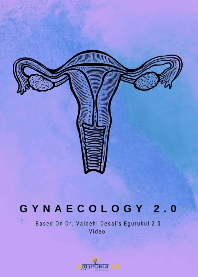 Gynaecology Egurukul 2.0 – Dr. Vaidehi PDF Free Download