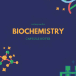Last Minute Revision – Biochemistry Capsule PDF Free Download