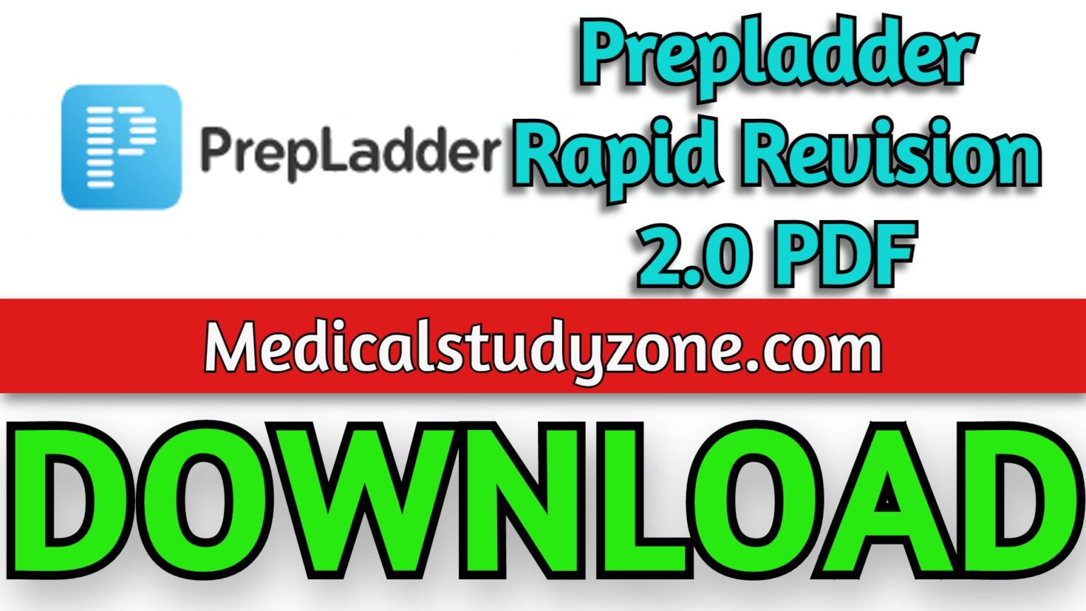 Prepladder Rapid Revision 2.0 PDF 2023 Free Download - Medical Study Zone