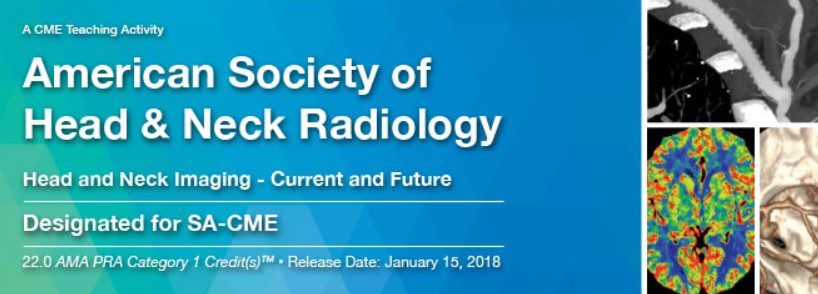 2018 American Society of Head and Neck Radiology Videos Free Download
