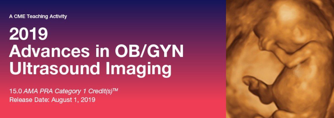 2019 Advances in OB/GYN Ultrasound Imaging Videos Free Download