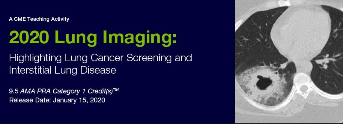 2020 Lung Imaging: Highlighting Lung Screening and Interstitial Lung Disease Videos Free Download