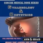 Asim and Shoaib Gynaecology and Obstetrics FCPS 1 2nd Edition PDF Free Download