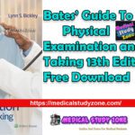 Bates’ Guide To Physical Examination and History Taking 13th Edition PDF Free Download