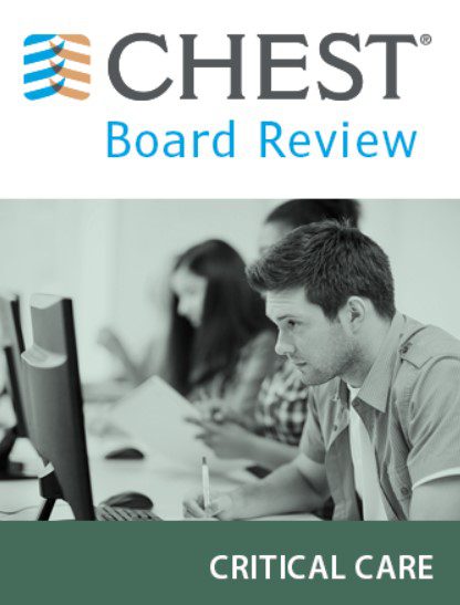 CHEST: Critical Care Board Review On Demand 2019 Videos Free Download