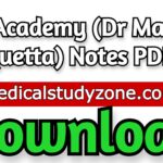 Dr Academy (Dr Manoj Quetta) Notes 2021 PDF DOWNLOAD