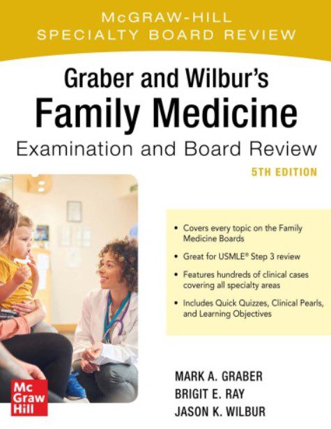 Graber and Wilburs Family Medicine Examination and Board Review 5th Edition PDF Free Download