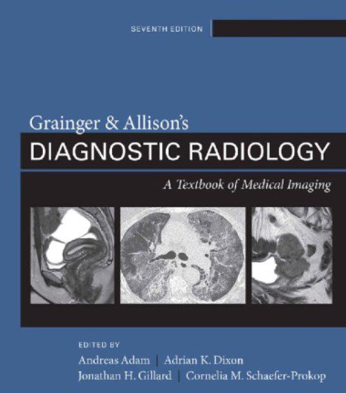 Grainger & Allison’s Diagnostic Radiology 7th Edition PDF Free Download
