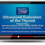 Gulfcoast: Ultrasound Evaluation of the Thyroid Videos Free Download