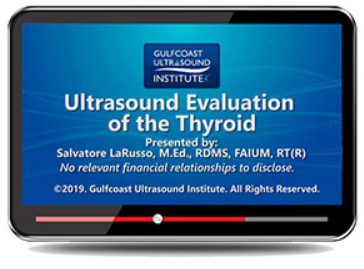 Gulfcoast: Ultrasound Evaluation of the Thyroid Videos Free Download