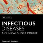 Infectious Diseases: A Clinical Short Course 4th Edition PDF Free Download