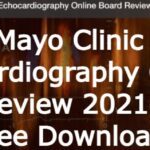 Mayo Clinic Echocardiography Online Board Review 2021 Videos Free Download