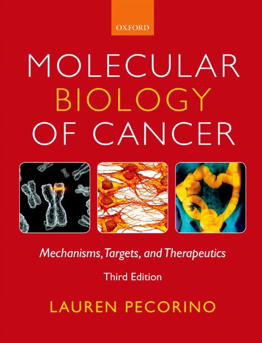 Molecular Biology of Cancer: Mechanisms, Targets, and Therapeutics 3rd Edition PDF Free Download