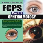 Ramay’s Review of Ophthalmology FCPS Part 1 PDF Free Download
