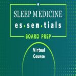 Sleep Medicine Essentials 2021 Videos and PDF Free Download