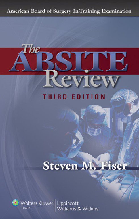 The Absite Review 3rd Edition By Steven Fiser PDF Free Download